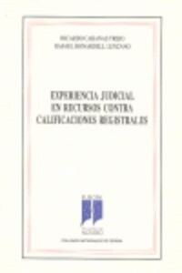 EXPERIENCIA JUDICIAL EN RECURSOS CONTRA CALIFICACIONES REGI (Paperback)