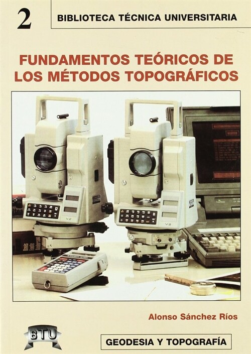 FUNDAMENTOS TEORICOS DE LOS METODOS TOPOGRAFICOS (Paperback)