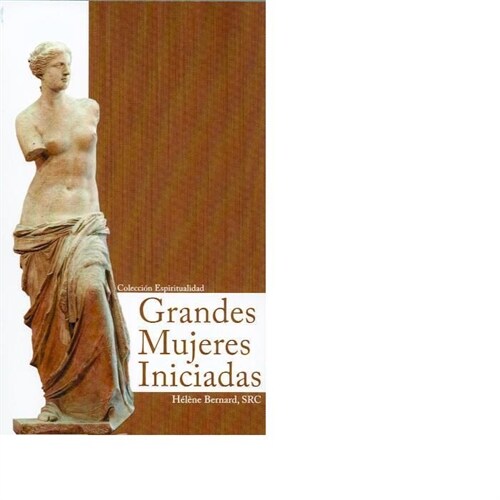 GRANDES MUJERES INICIADAS (Paperback)