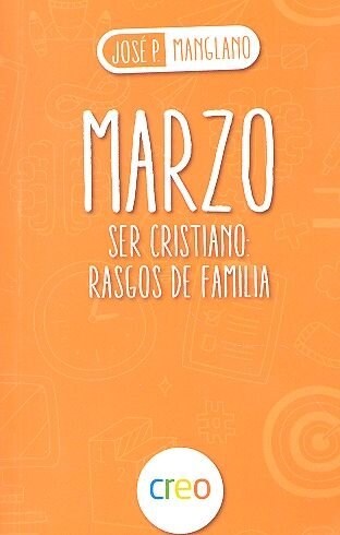 MARZO SER CRISTIANO RASGOS DE FAMILIA (Book)