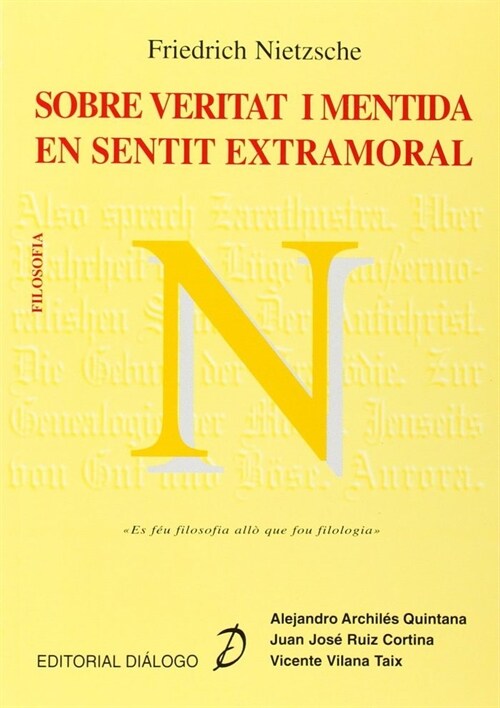 NIETZSCHE SOBRE VERITAT I MENTIDA EN SENTIT EXTRAMORAL (Book)