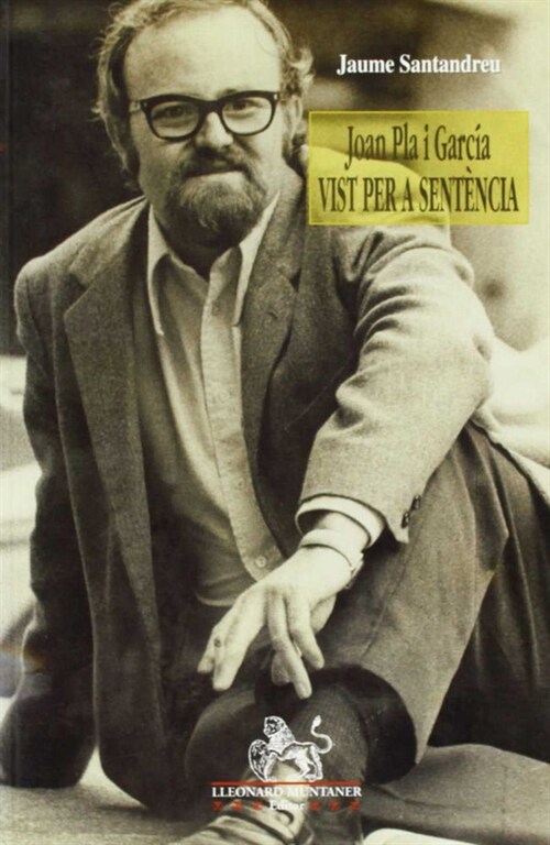 JOAN PLA I GARCIA, VIST PER A SENTENCIA (Paperback)