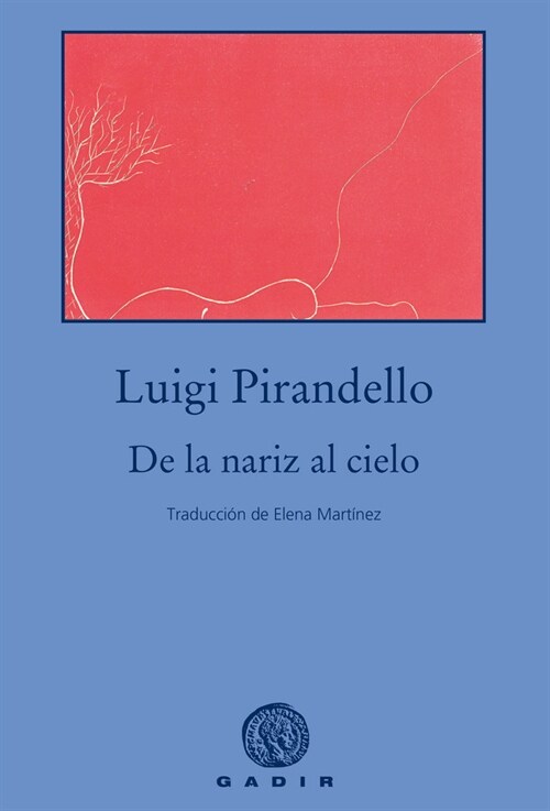 DE LA NARIZ AL CIELO (Other Book Format)