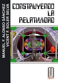 CONSTRUYENDO LA RELATIVIDAD (Paperback)