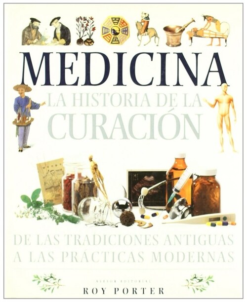 MEDICINA, LA HISTORIA DE LA CURACION (Paperback)