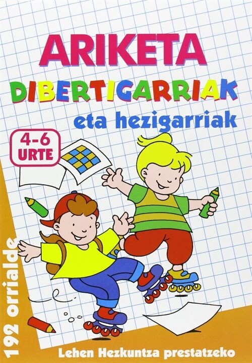 ARIKETA DIBERTIGARRIAK, 4-6 URTE. LIBRO NARANJA (Book)