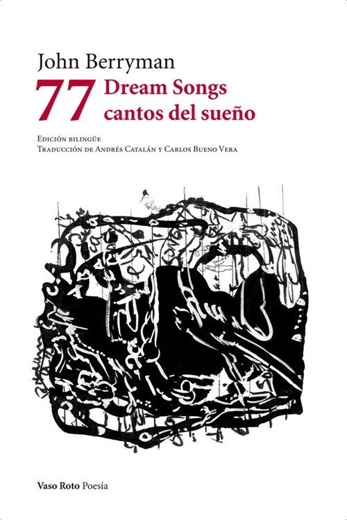 77 DREAM SONGS / CANTOS DEL SUENO (Paperback)