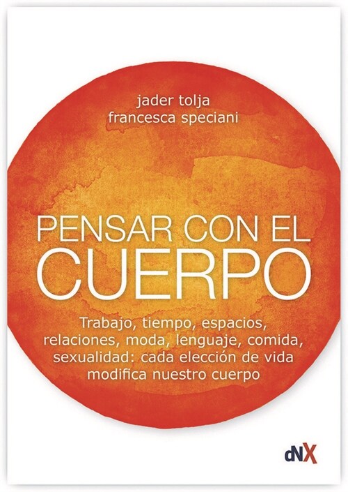 PENSAR CON EL CUERPO (Paperback)