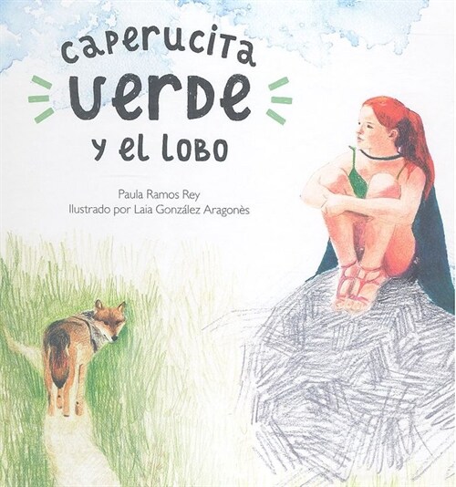 CAPERUCITA VERDE Y EL LOBO (Hardcover)