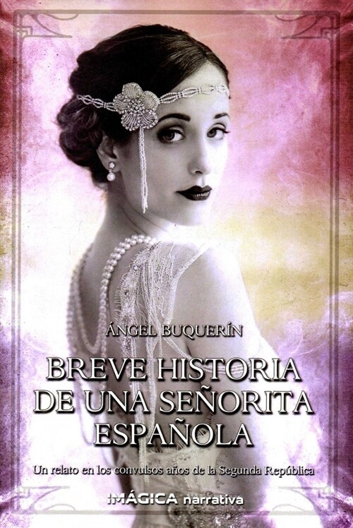 BREVE HISTORIA DE UNA SENORITA ESPANOLA (Paperback)