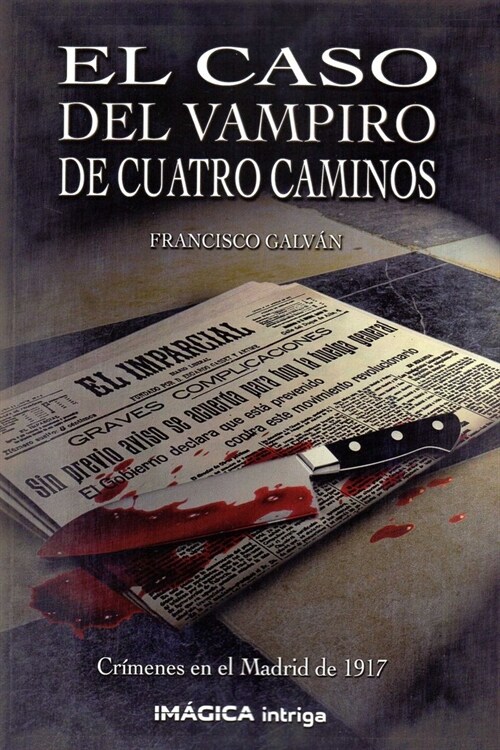 CASO DEL VAMPIRO DE CUATRO CAMINOS,EL (Paperback)