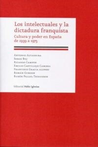 INTELECTUALES Y LA DICTADURA FRANQUISTA,LOS (Book)