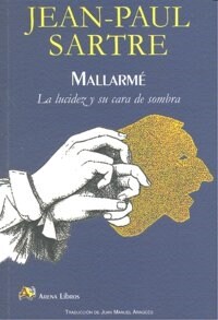 MALLARME LA LUCIDEZ Y SU CARA DE SOMBRA (Book)