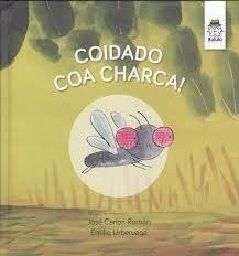 COIDADO COA CHARCA (Hardcover)