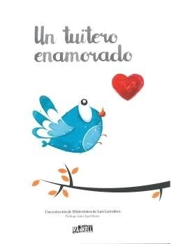 UN TUITERO ENAMORADO (Hardcover)