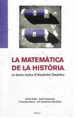 MATEMATICA DE LA HISTORIA,LA (Book)