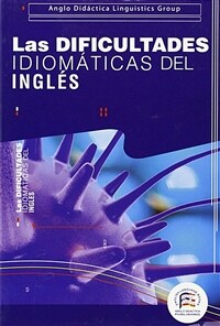 Las dificultades idiomáticas del inglés