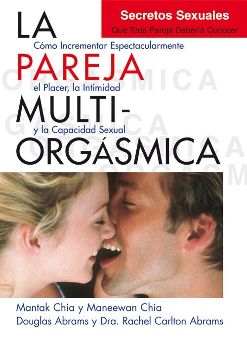 PAREJA MULTIORGASMICA SECRETOS SEXUALES QUE TODA PAREJA DE (Book)