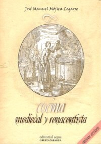 COCINA MEDIEVAL Y RENACENTISTA (Book)