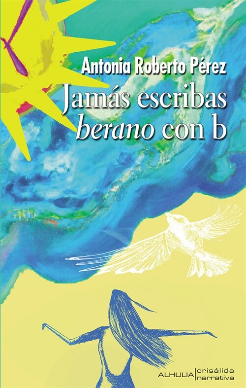 JAMAS ESCRIBAS BERANO CON B (Paperback)