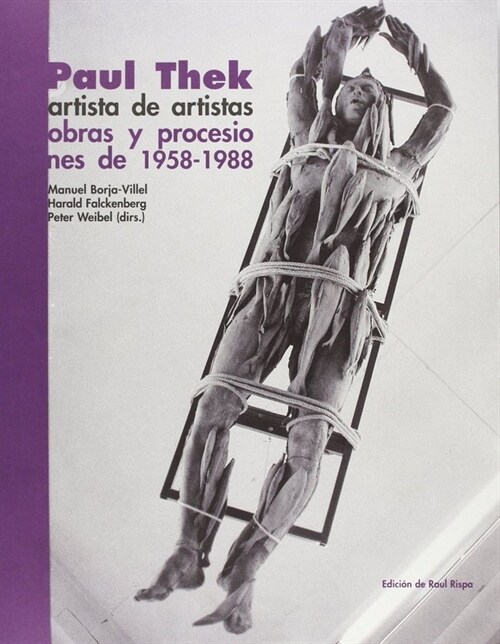 PAUL THEK (CAT. EXPOSICION) (ESP-ING) ARTISTA DE ARTISTAS: O (Paperback)