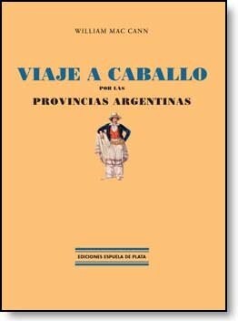 VIAJE A CABALLO POR LAS PROVINCIAS ARGENTINAS (Book)