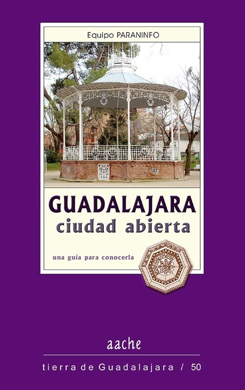 GUADALAJARA CIUDAD ABIERTA (Book)