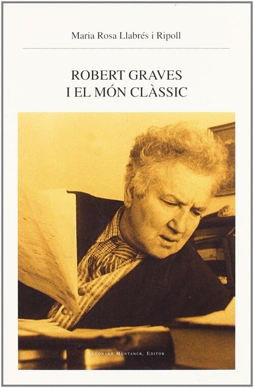 ROBERT GRAVES I EL MON CLASSIC (Paperback)
