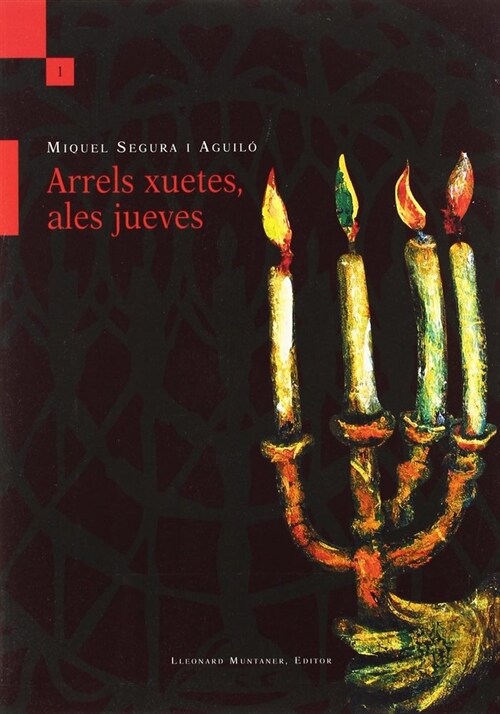 ARRELS XUETES, ALES JUEVES (Paperback)