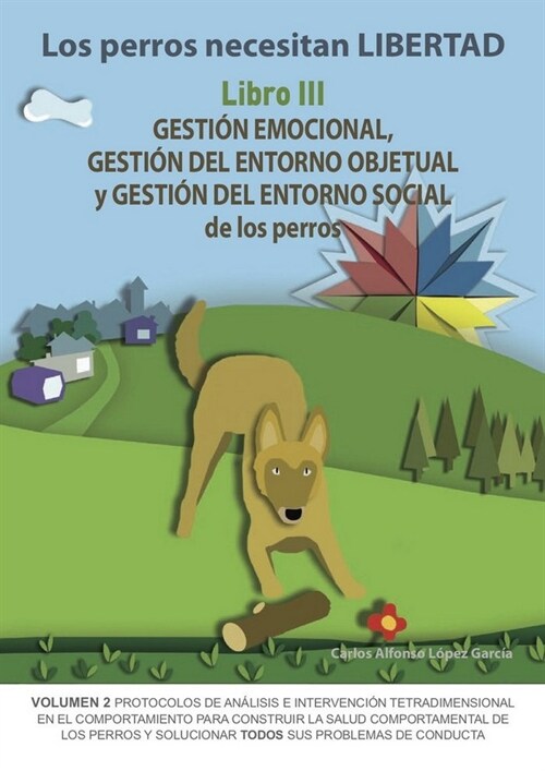 PERROS NECESITAN LIBERTAD III GESTION EMOCIONAL GESTION ENT (Paperback)