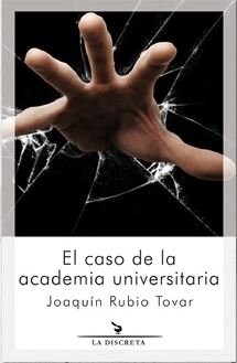 EL CASO DE LA ACADEMIA UNIVERSITARIA (Paperback)