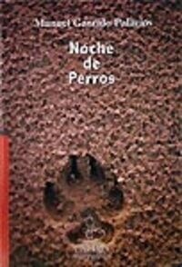 NOCHE DE PERROS 22 NARRATIVA (Book)