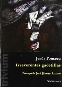 IRREVERENTES GACETILLAS (Book)