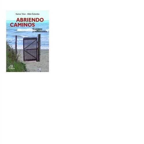 ABRIENDO CAMINOS (Book)