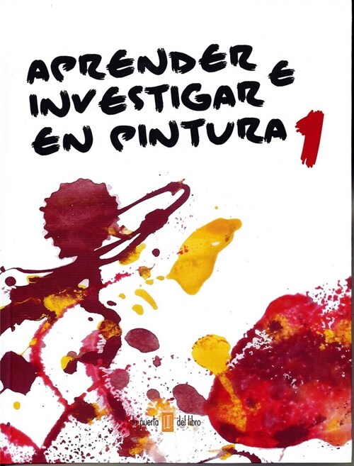 APRENDER E INVESTIGAR EN PINTURA (Hardcover)