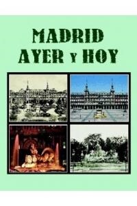 MADRID AYER Y HOY NE (Book)