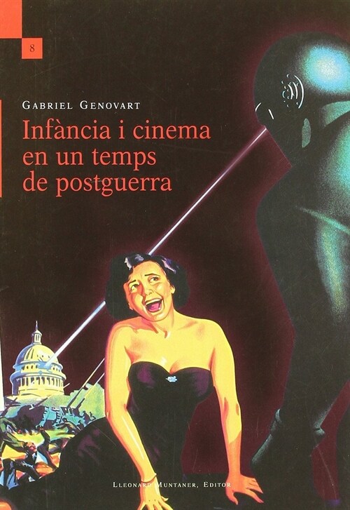 INFANCIA I CINEMA EN UN TEMPS DE POSTGUERRA (Paperback)