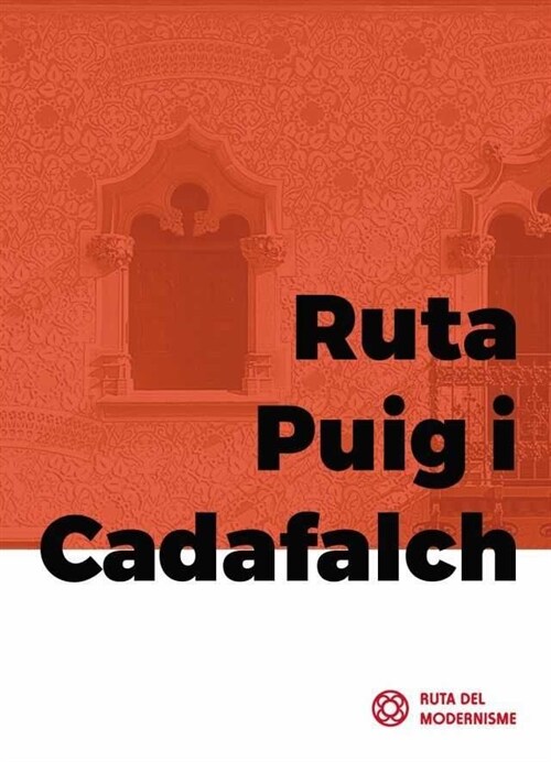 RUTA PUIG I CADAFALCH (Paperback)