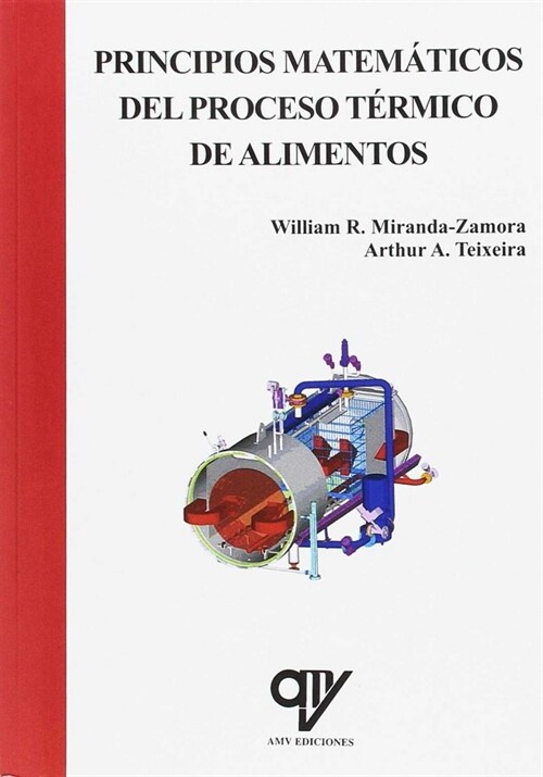 PRINCIPIOS MATEMATICOS DEL PROCESO TERMICO DE ALIMENTOS (Book)