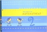 PRIMEIROS PASOS MATEMATICAS 2 EI GALICIA 07 EDEMAT09EI (Paperback)