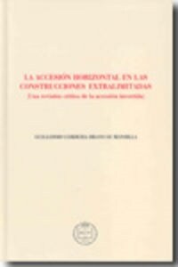 ACCESION HORIZONTAL EN LAS CONSTRUCCIONES EXTRALIMITADAS (Book)