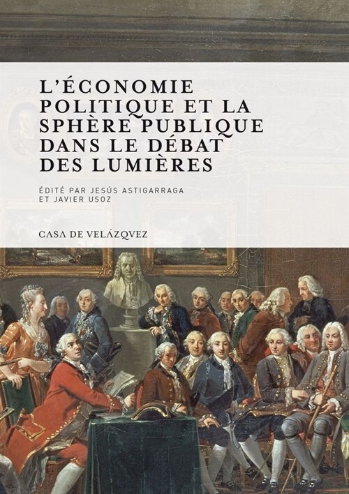 LECONOMIE POLITIQUE ET LA SPHERE PUBLIQUE DANS LE DEBAT DES (Book)