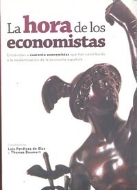 HORA DE LOS ECONOMISTAS,LA (Paperback)