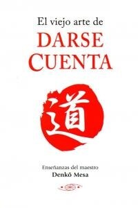 VIEJO ARTE DE DARSE CUENTA (Book)