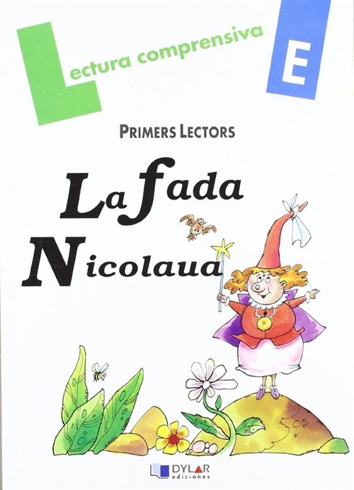 LA FADA NICOLAUA - QUADERN LECTURE E (Paperback)