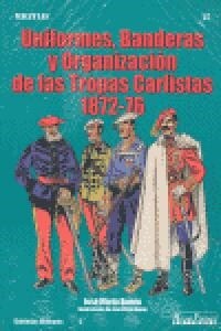 UNIFORMES BANDERAS T ORGANIZACION TROPAS CARLISTAS (Other Book Format)