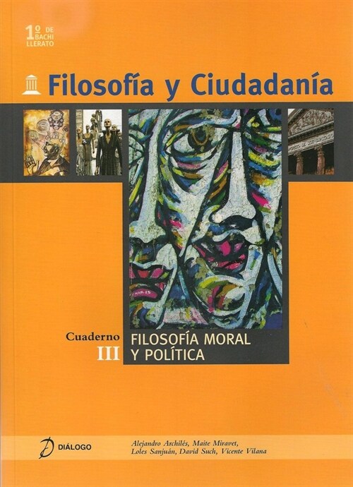 FILOSOFIA Y CIUDADANIA. III. FILOSOFIIA MORAL Y POLITICA (Book)