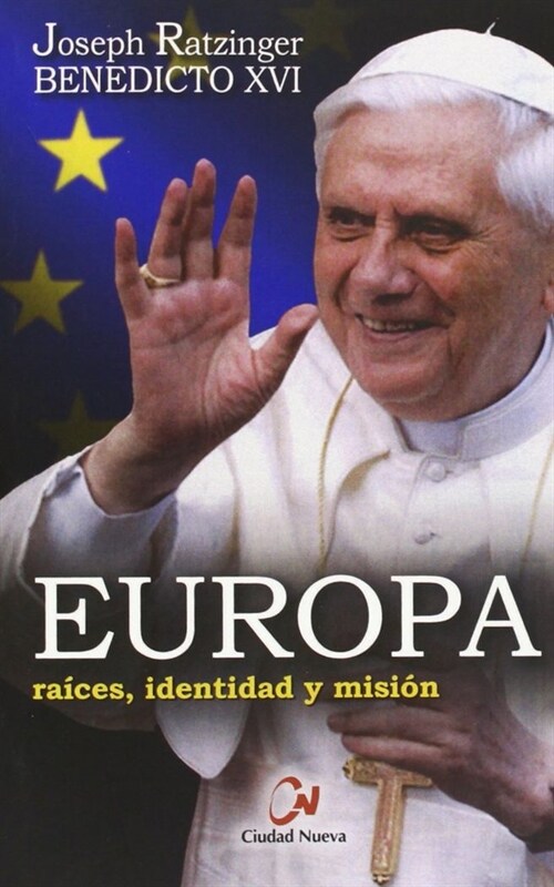 EUROPA. RAICES, IDENTIDAD Y MISION (Paperback)