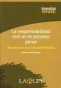 LA LEY RESPONSAVIL CIVIL PROCESO PENAL (Book)