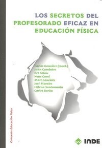 SECRETOS DEL PROFESORADO EFICAZ EN EDUCACION FISICA,LOS (Book)